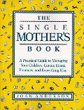 Single Mothers Book A Practical Guide