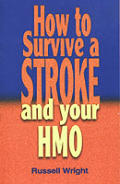 How To Survive A Stroke & Your Hmo