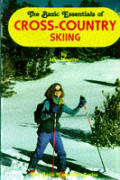 Basic Essentials Of Cross Country Skiing