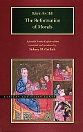 The Reformation of Morals: A Parallel English-Arabic Text