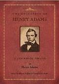 Education of Henry Adams A Centennial Version