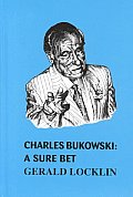 Charles Bukowski A Sure Bet