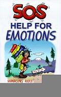 SOS Help for Emotions Managing Anxiety Anger & Depression