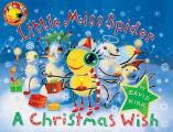 Little Miss Spider A Christmas Wish