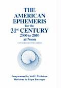 American Ephemeris for the 21st Century Noon Edition