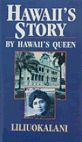 Hawaiis Story By Hawaiis Queen