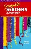 Sewing With Sergers The Complete Handbook For