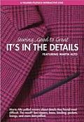 Sewing . . . Good to Great: It's in the Details