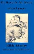 To Hold in My Hand: Selected Poems, 1955-1983