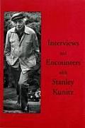 Interviews & Encounters with Stanley Kunitz