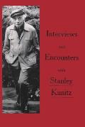 Interviews and Encounters with Stanley Kunitz