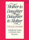 Mother to Daughter, Daughter to Mother: A Daybook and Reader