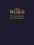 The Word: The New Testament from 26 Translations