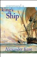 Command a Kings Ship The Richard Bolitho Novels 6