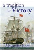 Tradition of Victory The Richard Bolitho Novels 14
