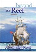 Beyond the Reef The Richard Bolitho Novels Volume 19