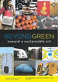 Beyond Green Toward A Sustainable Art
