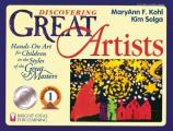 Discovering Great Artists Hands On Art for Children in the Styles of the Great Masters
