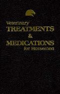 Veterinary Treatments & Medications for Horsemen