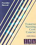 Trauma Nursing Core Course Provider Manu