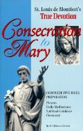 Consecration To Mary St Louis De Montfor