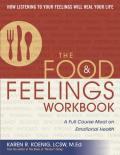 Food & Feelings Workbook A Full Course Meal on Emotional Health