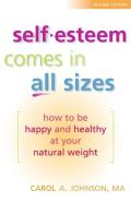 Self Esteem Comes in All Sizes How to Be Happy & Healthy at Your Natural Weight