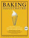 Baking Illustrated The Practical Kitchen Companion for the Home Baker