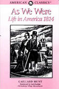 As We Were Life In America 1814