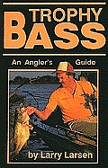 Trophy Bass: An Angler's Guide
