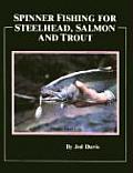 Spinner Fishing for Steelhead Salmon & Trout