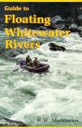 Guide To Floating Whitewater Rivers