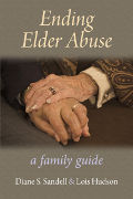 Ending Elder Abuse A Family Guide