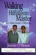 Walking With A Himalayan Master An Ameri