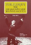 Soliloquy the Shakespeare Monologues The Men
