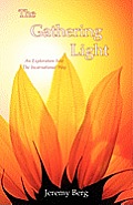 The Gathering Light: An Exploration Into The Incarnational Way