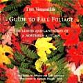 Vermont Lifes Guide To Fall Foliage The Leaves