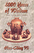 8000 Years Of Wisdom Book II