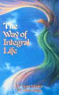 The Way of Integral Life: The Teachings of a Taoist Master