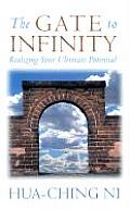 The Gate to Infinity: Realizing Your Ultimate Potential
