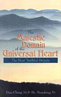 The Majestic Domain of the Universal Heart: The Most Truthful Divinity