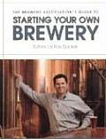 Brewers Associations Guide to Starting Your Own Brewery