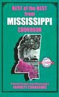 Best of the Best from Mississippi Selected Recipes from Mississippis Favorite Cookbooks