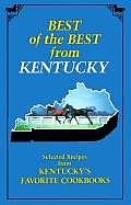 Best of the Best from Kentucky Selected Recipes from Kentuckys Favorite Cookbooks