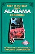 Best of the Best from Alabama Selected Recipes from Alabamas Favorite Cookbooks