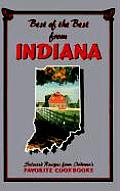 Best of the Best from Indiana Cookbook: Selected Recipes from Indiana's Favorite Cookbooks