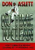 No Time to Clean How to Reduce & Prevent Cleaning the Professional Way