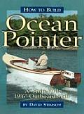 How to Build the Ocean Pointer: A Strip-Built 19'6 Outboard Skiff