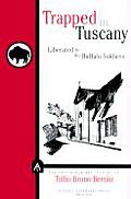 Trapped in Tuscany: Liberated by the Buffalo Soldiers