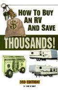 How To Buy An Rv & Save Thousands 3rd Edition